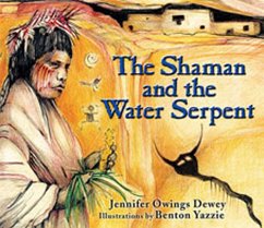 The Shaman and the Water Serpent - Dewey, Jennifer Owings