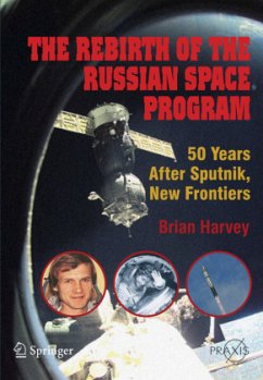 The Rebirth of the Russian Space Program - Harvey, Brian