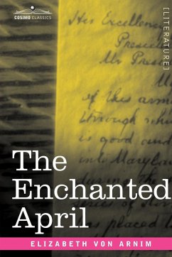 The Enchanted April - Arnim, Elizabeth von