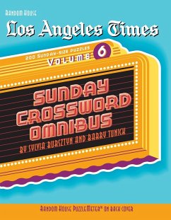 Los Angeles Times Sunday Crossword Omnibus, Volume 6 - Bursztyn, Sylvia; Tunick, Barry