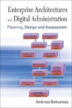 Enterprise Architectures and Digital Administration: Planning, Design, and Assessment - Goikoetxea, Ambrose