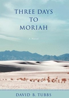 Three Days to Moriah - Tubbs, David B.