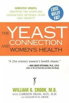 The Yeast Connection and Women's Health - Crook, William G.