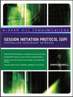 Session Initiation Protocol (Sip): Controlling Convergent Networks - Russell, Travis