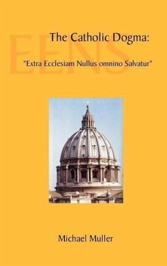 The Catholic Dogma - Muller, Michael