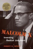 Malcolm X: Inventing Radical Judgment