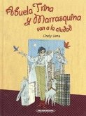 Abuela Trina y Marrasquina Van a la Ciudad