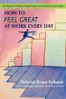 How to Feel Great at Work Every Day - Bild 1