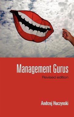 Management Gurus, Revised Edition - Huczynski, Andrzej