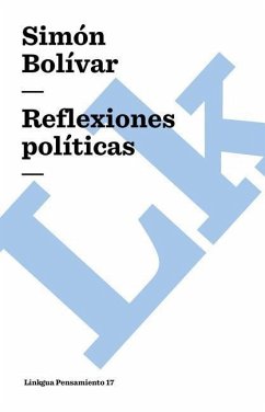 Reflexiones políticas - Bolívar, Simón