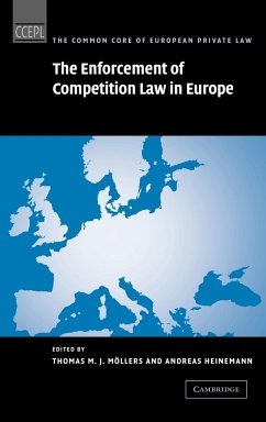 The Enforcement of Competition Law in Europe - Möllers, Thomas M. J. / Heinemann, Andreas (eds.)