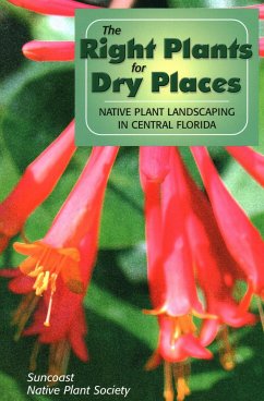 The Right Plants for Dry Places: Native Plant Landscaping in Central Florida - Suncoast Native Plant Society