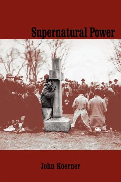 Supernatural Power - Koerner, John