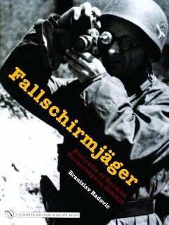Fallschirmjäger: Portraits of German Paratroops in Combat - Radovic, Branislav