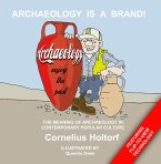 Archaeology Is a Brand!