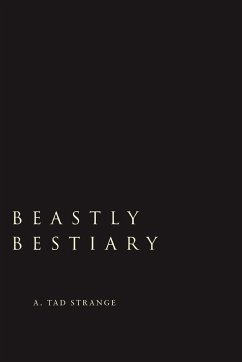 Beastly Bestiary - Strange, A Tad