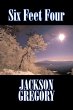 Six Feet Four by Jackson Gregory,... - Bild 1