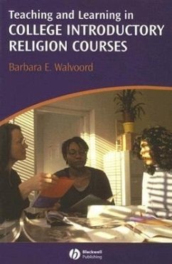 Teaching and Learning in College Introductory Religion Courses - Walvoord, Barbara E