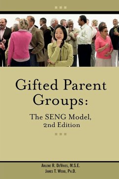 Gifted Parent Groups: The Seng Model 2nd Edition - Webb, James T; DeVries, Arlene
