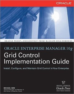 Oracle Enterprise Manager 10g Grid Control Implementation Guide - New, Michael