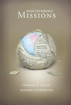 Discovering Missions - Gailey, Charles R; Culbertson, Howard