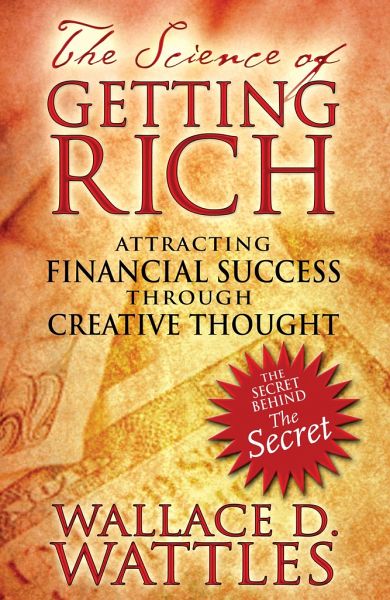 The Science of Getting Rich The Science of Getting Rich