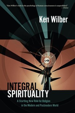 Integral Spirituality - Wilber, Ken
