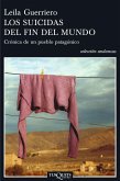 Los suicidas del fin del mundo : crónica de un pueblo patagónico