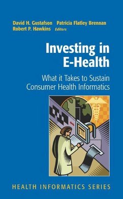 Investing in E-Health - Gustafson, David H. / Brennan, Patricia Flatley / Hawkins, Robert P. (eds.)