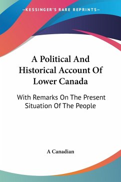 A Political And Historical Account Of Lower Canada - A Canadian