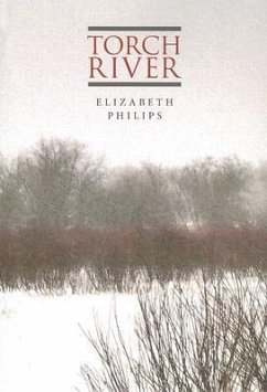 Torch River - Philips, Elizabeth