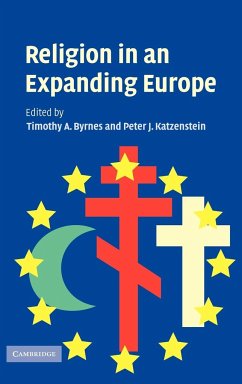 Religion in an Expanding Europe - Byrnes, Timothy A. / Katzenstein, Peter J. (eds.)