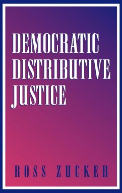 Democratic Distributive Justice - Zucker, Ross