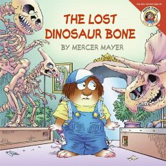 Little Critter: The Lost Dinosaur Bone - Mayer, Mercer
