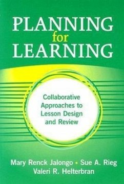 Planning for Learning - Jalongo, Mary Renck; Helterbran, Valeri; Rieg, Sue