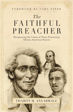 Faithful Preacher - Anyabwile, Thabiti M