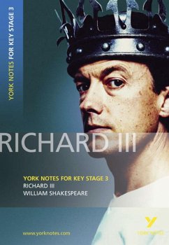 York Notes for KS3 Shakespeare: Richard III - Shakespeare, William