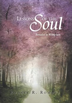 Lessons of the Soul: Revealed in Wilderness - Romney, Rodney R.
