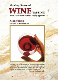 Making Sense of Wine Tasting: Your Essential Guide to Enjoying Wine - Young, Alan