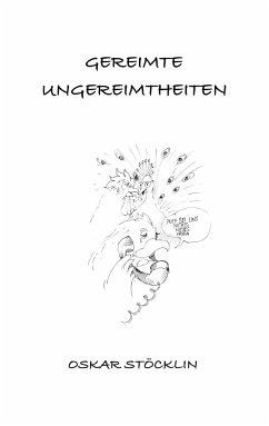 Gereimte Ungereimtheiten - Stöcklin, Oskar;Weber, Vasant H.