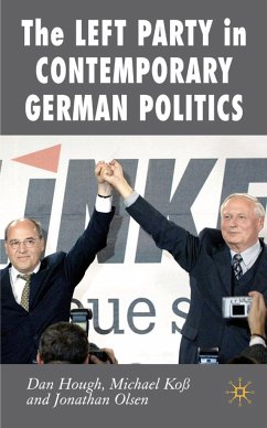 The Left Party in Contemporary German Politics - Hough, Dan;Koß, Michael;Olsen, Jonathan
