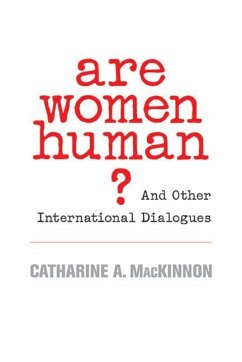 Are Women Human? - MacKinnon, Catharine A.