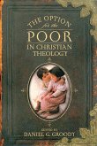 The Option for the Poor in Christian Theology The Option for the Poor in Christian Theology