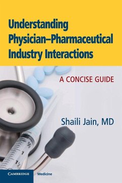 Understanding Physician-Pharmaceutical Industry Interactions - Jain, Shaili