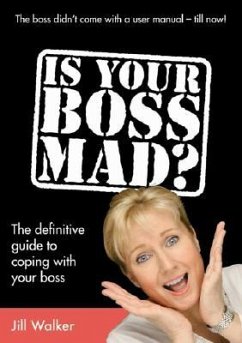 Is Your Boss Mad? - Walker, Jill