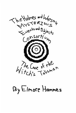 The Holmes and Watson Mysterious Events and Objects Consortium - Hammes, Elmore