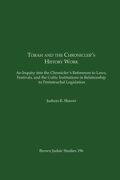 Torah and the Chronicler's History Work - Shaver, Judson R.