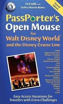 Passporter's Open Mouse for Walt Disney World and the Disney Cruise Line: Easy Access Vacations for Travelers with Extra Challenges - Wills, Deb; Koma, Debra Martin