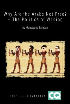 Why Are the Arabs Not Free? - Safouan, Moustapha