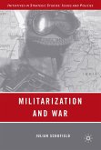 Militarization and War